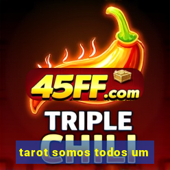 tarot somos todos um